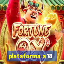 plataforma a18